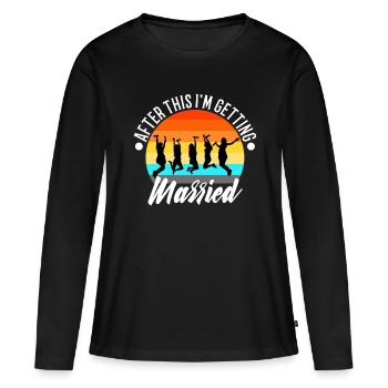 Après cela, je me marie - T-shirt manches longues Premium bio Femme - noir - Devant - Julia (174cm)