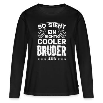 Bruder Bruder Geburtstag Bruder Sprüche Bester - Frauen Premium Bio Langarmshirt - Schwarz - Vorne - Julia (174cm)
