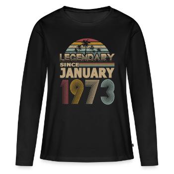 50. Geburtstag Jahrgang Januar 1973 Legendary 1973 - Frauen Premium Bio Langarmshirt - Schwarz - Vorne - Julia (174cm)