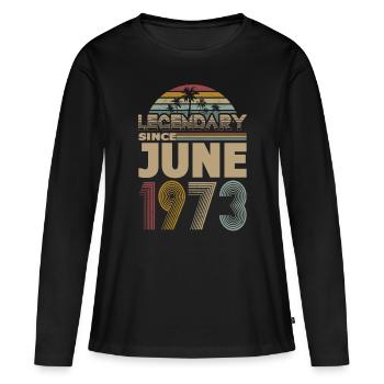 50. Geburtstag Jahrgang Juni 1973 Legendary 1973 - Frauen Premium Bio Langarmshirt - Schwarz - Vorne - Julia (174cm)