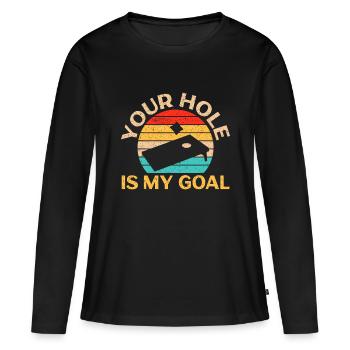 Your Hole Is My Goal Cornhole Player Sack Toss Bea - Women's Premium Organic Long Sleeve Shirt - black - Front - Julia (174cm)