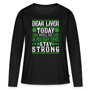 Cher foie aujourd’hui sera un rugueux rester fort - T-shirt manches longues Premium bio Femme - noir - Devant - Julia (174cm)