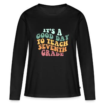 Es ist ein guter Tag, um den Lehrer der siebten Klasse Bac zu unterrichten - Frauen Premium Bio Langarmshirt - Schwarz - Vorne - Julia (174cm)