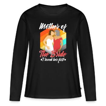 Mère de la mariée Je l’ai aimée en premier - T-shirt manches longues Premium bio Femme - noir - Devant - Julia (174cm)