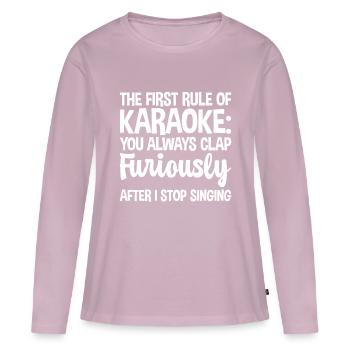 The First Rule Of Karaoke 1 - Women's Premium Organic Long Sleeve Shirt - dusky pink - Front - Julia (174cm)