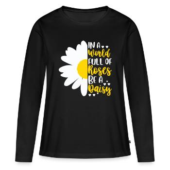 Dans un monde plein de roses Soyez une marguerite - T-shirt manches longues Premium bio Femme - noir - Devant - Julia (174cm)