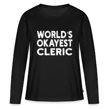 Der okayste Kleriker der Welt | Kleriker - Frauen Premium Bio Langarmshirt - Schwarz - Vorne - Julia (174cm)