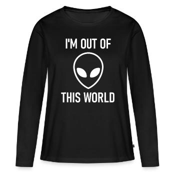 Alien, I'm Out Of This World, Funny, Jokes, Sarcas - Women's Premium Organic Long Sleeve Shirt - black - Front - Julia (174cm)