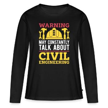 Avertissement d’ingénieur civil peut constamment entrepreneur - T-shirt manches longues Premium bio Femme - noir - Devant - Julia (174cm)
