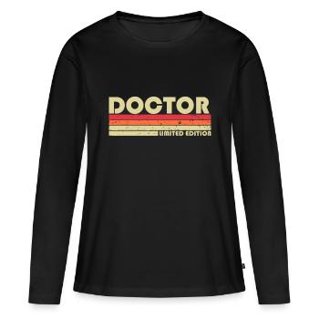 DOCTEUR Drôle Titre du poste Profession Travailleur d’anniversaire - T-shirt manches longues Premium bio Femme - noir - Devant - Julia (174cm)