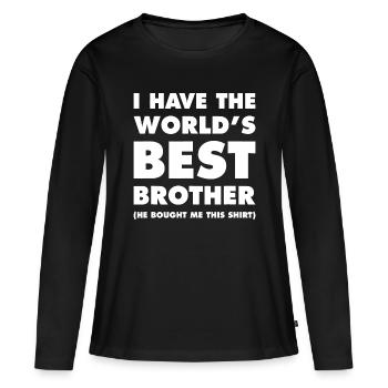 Ich habe den besten Bruder der Welt - Frauen Premium Bio Langarmshirt - Schwarz - Vorne - Julia (174cm)