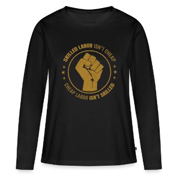 Une main-d’œuvre qualifiée forte n’est pas un pouvoir bon marché - T-shirt manches longues Premium bio Femme - noir - Devant - Julia (174cm)