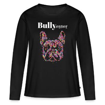 Bully Maman Bouledogue Français Chien Amoureux - T-shirt manches longues Premium bio Femme - noir - Devant - Julia (174cm)