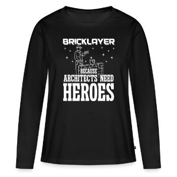 Maurer Les architectes maçons ont besoin de héros Hausbauer - T-shirt manches longues Premium bio Femme - noir - Devant - Julia (174cm)