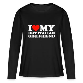 I Love My Hot Girlfriend I Love My Hot Italian Gir - Women's Premium Organic Long Sleeve Shirt - black - Front - Julia (174cm)