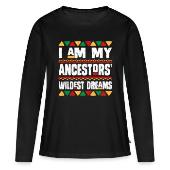 Je suis mes ancêtres rêves les plus fous Histoire noire Mon - T-shirt manches longues Premium bio Femme - noir - Devant - Julia (174cm)