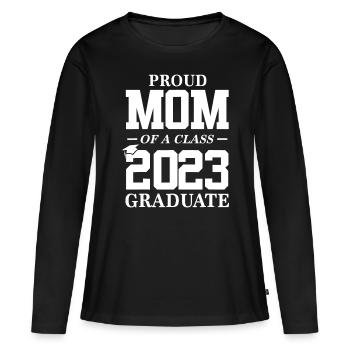 Proud Mom Graduation Gift Senior 23 Grad Class of - Women's Premium Organic Long Sleeve Shirt - black - Front - Julia (174cm)