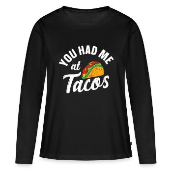Cinco De Mayo, Taco Du hattest mich bei Tacos - Frauen Premium Bio Langarmshirt - Schwarz - Vorne - Julia (174cm)
