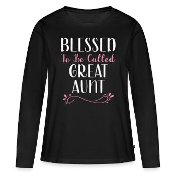 To Be Called Great Aunt Cute Cool - Women's Premium Organic Long Sleeve Shirt - black - Front - Julia (174cm)