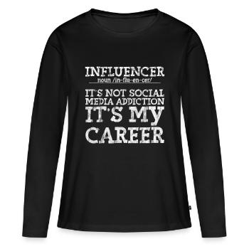 Influencer, It's Not Social Media Addiction 3 - Frauen Premium Bio Langarmshirt - Schwarz - Vorne - Julia (174cm)