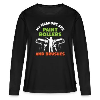 Painter Weapons Are Paint Rollers Varnisher Painting - Women's Premium Organic Long Sleeve Shirt - black - Front - Julia (174cm)