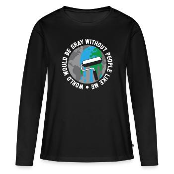 Maler World Would Be Gray Lackierer Malerei Kunst - Frauen Premium Bio Langarmshirt - Schwarz - Vorne - Julia (174cm)