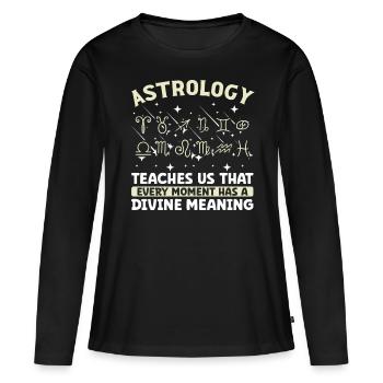 Astrology Every Moment Divine Meaning Esotericism - Women's Premium Organic Long Sleeve Shirt - black - Front - Julia (174cm)