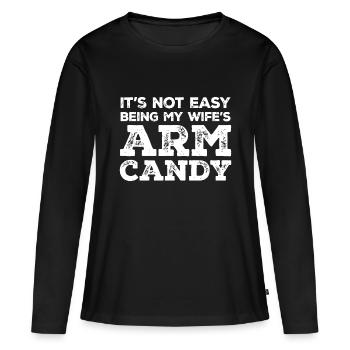 Not Easy Being My Wife's Arm Candy - Women's Premium Organic Long Sleeve Shirt - black - Front - Julia (174cm)
