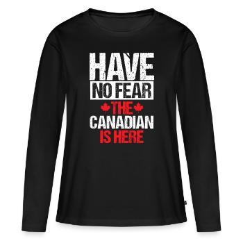 Canada Day Keine Angst Der Kanadier ist hier - Frauen Premium Bio Langarmshirt - Schwarz - Vorne - Julia (174cm)