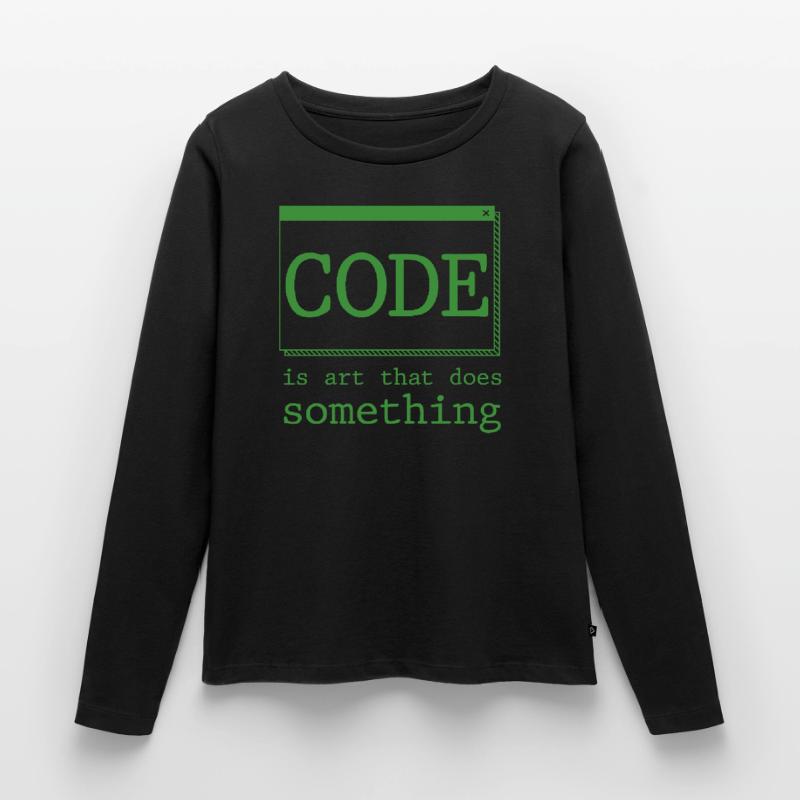 Code Is Art That Does Something 2 Women's Premium Organic Long Sleeve Shirt
