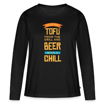 Gib mir Tofu vom Grill und Bier mit Chill - Frauen Premium Bio Langarmshirt - Schwarz - Vorne - Julia (174cm)