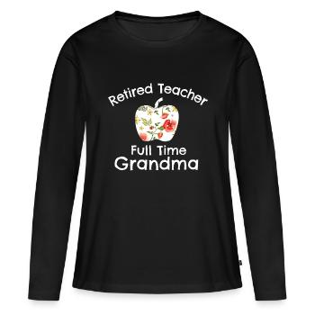 Enseignante à la retraite Grand-mère à temps plein Enseignante à la retraite - T-shirt manches longues Premium bio Femme - noir - Devant - Julia (174cm)