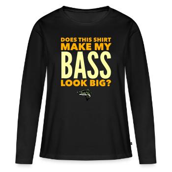 MAKE MY BASS LOOK BIG Funny Bass Fishing - Women's Premium Organic Long Sleeve Shirt - black - Front - Julia (174cm)