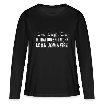 Live Laugh Love 2nd Amendment Laden Aim Fire Pro - Frauen Premium Bio Langarmshirt - Schwarz - Vorne - Julia (174cm)