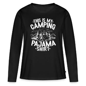This Is My Camping Pajama - Women's Premium Organic Long Sleeve Shirt - black - Front - Julia (174cm)