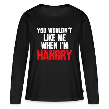 Du würdest mich nicht mögen, wenn ich hungrig bin - Frauen Premium Bio Langarmshirt - Schwarz - Vorne - Julia (174cm)
