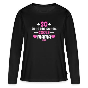 Coole Mama - Frauen Premium Bio Langarmshirt - Schwarz - Vorne - Julia (174cm)