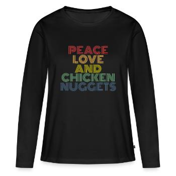 Peace Love And Chicken Nuggets - Women's Premium Organic Long Sleeve Shirt - black - Front - Julia (174cm)