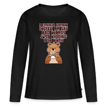 Soit je bois du café, soit je dis de gros mots 4 - T-shirt manches longues Premium bio Femme - noir - Devant - Julia (174cm)