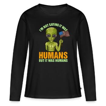 Drôle de citation extraterrestre Cadeau de costume d’Halloween martien - T-shirt manches longues Premium bio Femme - noir - Devant - Julia (174cm)