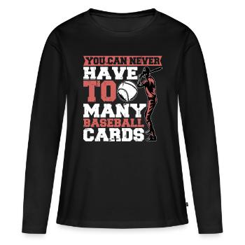 Vous ne pouvez jamais avoir trop de cartes de baseball 2 - T-shirt manches longues Premium bio Femme - noir - Devant - Julia (174cm)