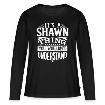 Shawn Name - Women's Premium Organic Long Sleeve Shirt - black - Front - Julia (174cm)