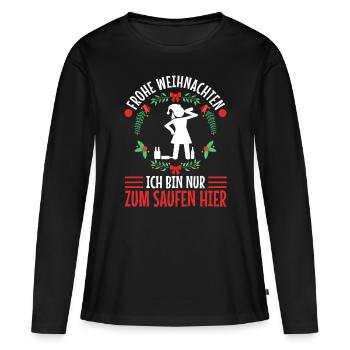 Frohe Weihnachten ich bin nur zum saufen hier - Frauen Premium Bio Langarmshirt - Schwarz - Vorne - Julia (174cm)
