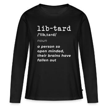 Lib-Definition Lustig Anti-Liberal Konservativ - Frauen Premium Bio Langarmshirt - Schwarz - Vorne - Julia (174cm)