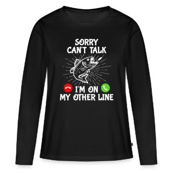 Lustiges Angeln Ich bin auf meiner anderen Leine Fischer - Frauen Premium Bio Langarmshirt - Schwarz - Vorne - Julia (174cm)