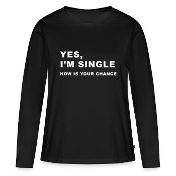 Ja, ich bin Single, jetzt ist deine Chance - Frauen Premium Bio Langarmshirt - Schwarz - Vorne - Julia (174cm)