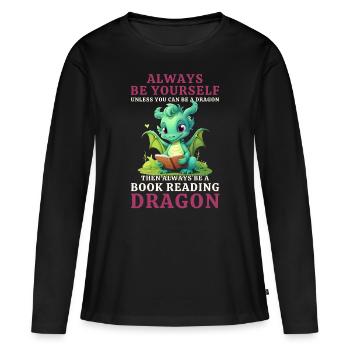 « Sois toujours toi-même » - Livres de lecture Green Dragon - T-shirt manches longues Premium bio Femme - noir - Devant - Julia (174cm)