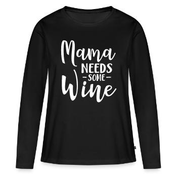 Mama Needs Some Wine Funny Mom Adult Beverage - Women's Premium Organic Long Sleeve Shirt - black - Front - Julia (174cm)