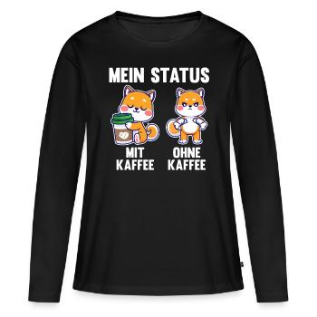 Hund Mein Status Mit Kaffee Ohne Kaffee - Frauen Premium Bio Langarmshirt - Schwarz - Vorne - Julia (174cm)