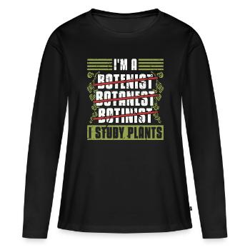 Botanique Je suis un botaniste Botanest botiniste botanique - T-shirt manches longues Premium bio Femme - noir - Devant - Julia (174cm)